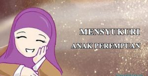 Mensyukuri Anak Perempuan