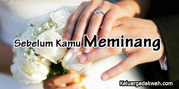 Sebelum Kamu Meminang Sebelum Kamu Meminang
