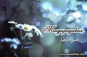 Mengupayakan Khusnul Khatimah