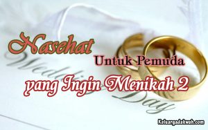 Nasehat Untuk Pemuda yang Ingin Menikah 2