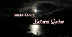 Tanda-Tanda Lailatul Qadar