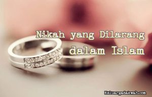 Nikah yang Dilarang dalam Islam