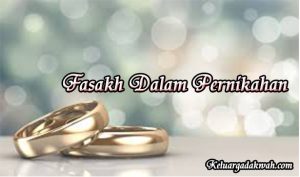Fasakh Dalam Pernikahan