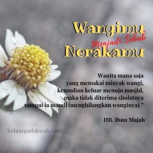 Wangimu Menjadi Sebab Nerakamu