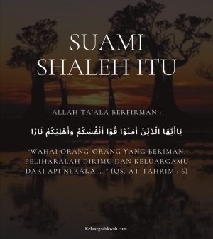 Tanggung Jawab Suami yang Shaleh Itu