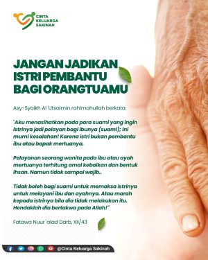 JANGAN JADIKAN ISTRI PEMBANTU BAGI ORANGTUAMU